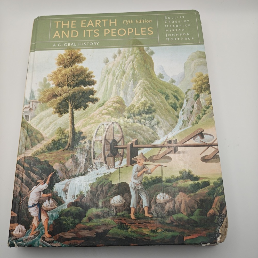 The Earth and Its Peoples Pamela Crossley 9780538744386 5th Fifth Edition